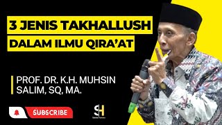 3 JENIS TAKHALLUSH DALAM ILMU QIRAAT