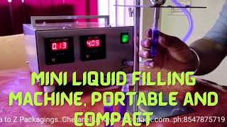 Portable Mini Liquid Filling Machine .Best Solution for startups. Easy to use..