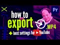 Best EXPORT Settings for YouTube Explained