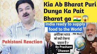 PM Modi Declares that India is ready to feed the World | Can USA stop India | Pakistani Reaction |