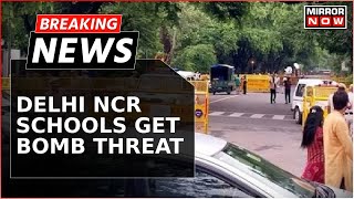 Breaking News | Early Morning Bomb Threats Recieved By Delhi-NCR Schools, Bomb Squad Search On