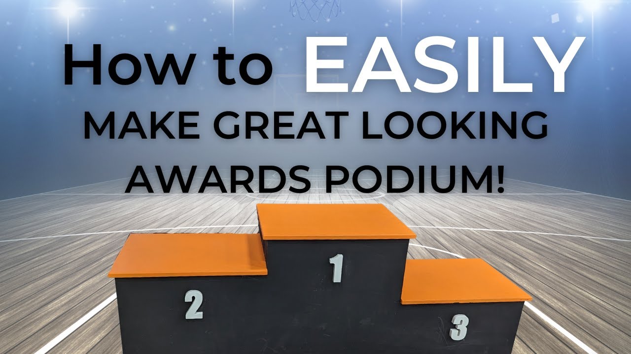 How To Easily Make Great Looking Awards Podium Youtube