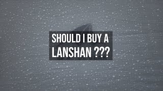 Should I buy a LANSHAN 2?