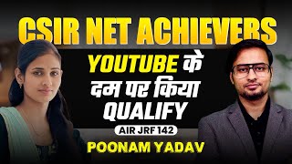 CSIR NET Life Science Topper Interview - 2024 with Poonam