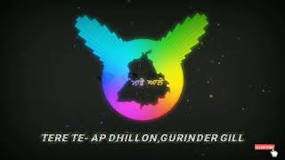Tere Te (Bass Boosted + reverb)| Ap Dhillon,Gurinder Gill | Hidden Gems | Latest Punjabi songs |