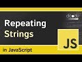 The String 'repeat()' method in JavaScript | String.prototype.repeat