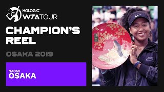 Naomi Osaka's 2019 title run in Osaka! 🇯🇵