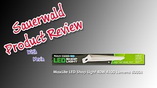 Sauerwald Reviews MaxLite LED Shop Light 4100 lumens 40w