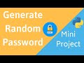 Generate Random Password || Python Mini Project #3 || Random Module