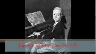 W. A. Mozart - KV 20 - Motet in G minor: God is our refuge