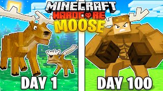 I Survived 100 Days as a MOOSE in HARDCORE Minecraft!