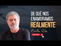 De qué nos enamoramos realmente - Walter Riso