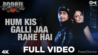Hum Kis Galli Jaa Rahe Hai - Doorie | Feat. Atif Aslam, Neeru Bajwa | Sachin Gupta | Atif Hits
