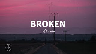 AVAION - Broken (Lyrics)