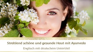 Strahlend schöne und gesunde Haut mit Ayurveda - Webinar  #14