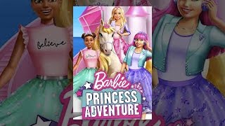 Barbie Princess Adventure