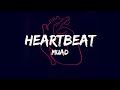 Muad - Heartbeat (SLOWED+EDIT) - (Lyrics) - (Vocals Only)