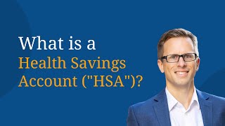 What is a Health Savings Account