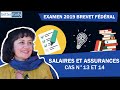 EXAMEN 2019 du BREVET FÉDÉRAL - Exercices n° 13 et 14 - Salaires et Assurances sociales