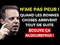 SEULES DE BONNES CHOSES ARRIVERONT DANS TA VIE QUAND TU COMPRENDRAS CELA - Dr. Joe Dispenza