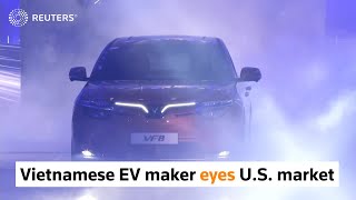 Vietnamese EV maker sets sights on U.S. market