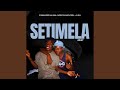 SETIMELA (feat. MOREFZA MAPHORISA) (Radio Edit)