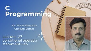 27.Conditional operator statement lab | C Programming
