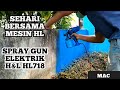 Sehari Bersama Mesin HL | Review Spray Gun Elektrik H&L HL718