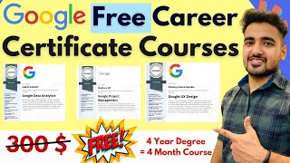 Free Google Career Certificate Courses | 6-Months Degree Courses | Job at Google | April Month Offer