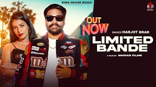 Limited Bande | Harjot Brar | Full 4K | Latest Punjabi Songs 2024 | New Punjabi Songs 2024 | Out Now