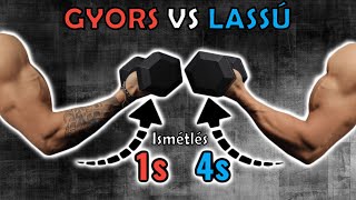 GYORS VS LASSÚ ISMÉTLÉSEK - Melyik jobb Izomnöveléshez?