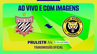 JOGO COMPLETO: PAULISTA X JOSEENSE | RODADA 9 | PAULISTA A4 SICREDI 2025