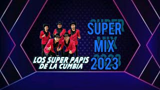 los super papis de la cumbia super mix 2023