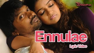 Ennulae - Yaakkai | Official Lyric Video | Tanvi Shah | Yuvan Shankar Raja | Pa. Vijay