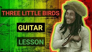 Three little birds - Bob Marley   - guitar lesson