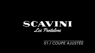 S1 / COUPE AJUSTÉE - Les Pantalons Scavini