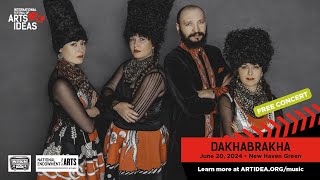 DakhaBrakha LIVE at the International Festival of Arts \u0026 Ideas