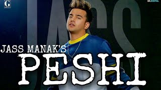 PESHI : JASS MANAK (SHOOTER MOVIE) NEW LEAK PUNJABI SONGS 2020
