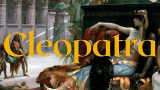 Cleopatra VII - a woman misjudged by history? - What was she really like and how did she die?