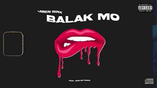 Balak Mo - Jiren Rinx