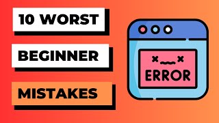 10 Beginner Coder Mistakes