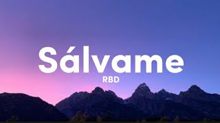 RBD - Sálvame (Lyrics/Letra) 🎵