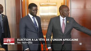 Coulisses et non-dits autour de l'élection à la tête de la Commission de l'UA. Les enjeux.