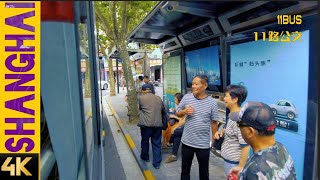 【4k】11路公交11Bus，上海第一條使用超級電容車的公交路線\\漫步在上海\\上海街道\\ SHANGHAI STREET SCENE\\上海の街