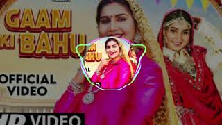 Gaam Ki Bahu ( Dj Song ) | Sapna Choudhary | Renuka Panwar | New Haryanvi Songs Haryanavi 2022