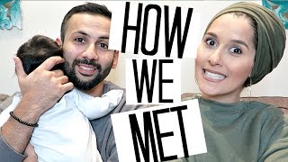 HOW WE MET | OUR MARRIAGE STORY