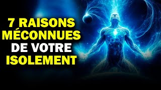 L’Isolement des Âmes Élus : 7 Révélations Puissantes