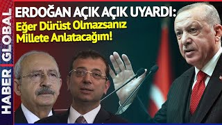Erdoğan Muhalefeti Açık Açık Uyardı: Eğer Dürüst Olmazsanız Millete Anlatacağım!
