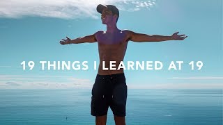 19 THINGS I LEARNED AT 19 | Noa Taieb