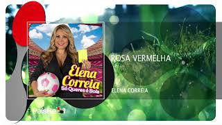 Elena Correia - Rosa Vermelha